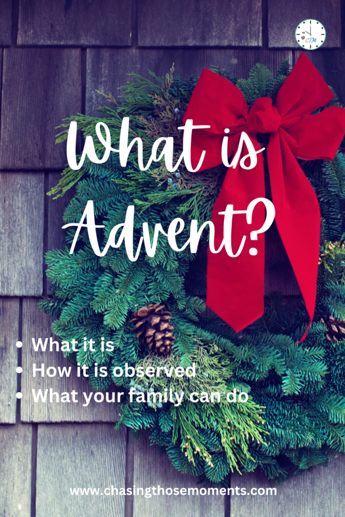 What is Advent What it is, How it is observed, What your family can do